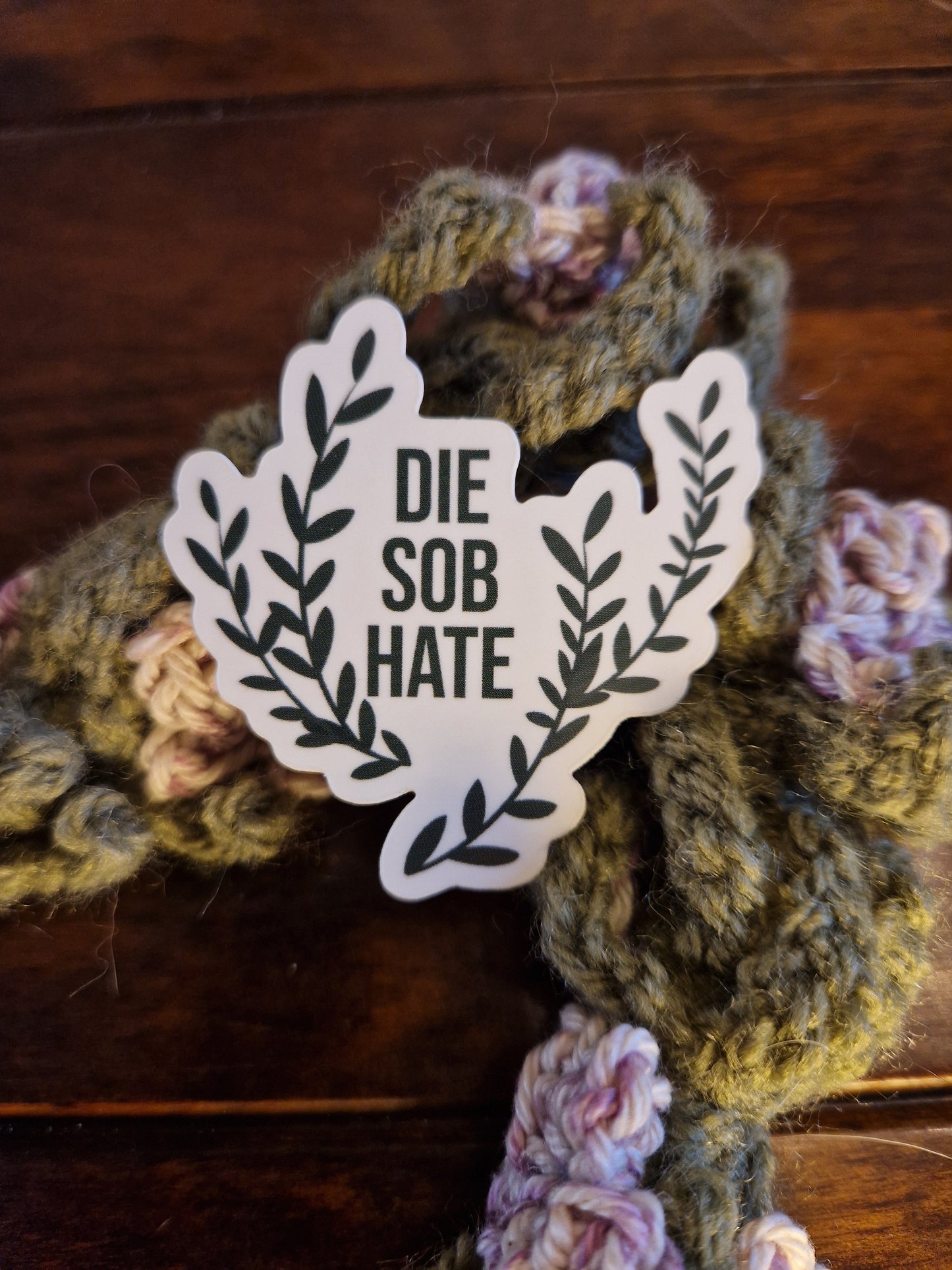 Die Sob Hate Sticker