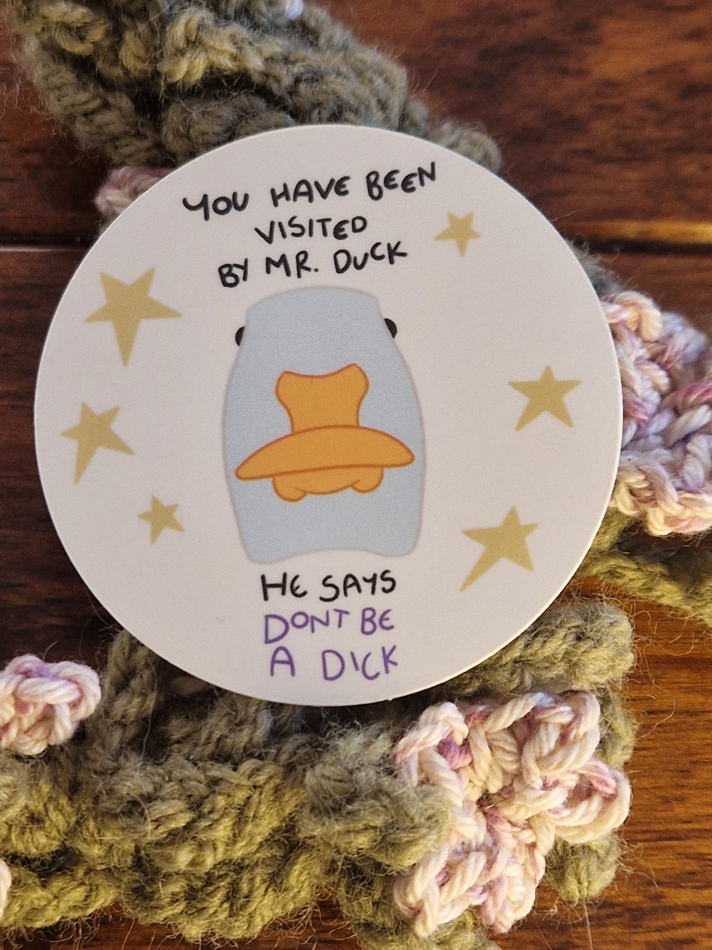 Mr Duck Says Don't Be A Dick Sticker