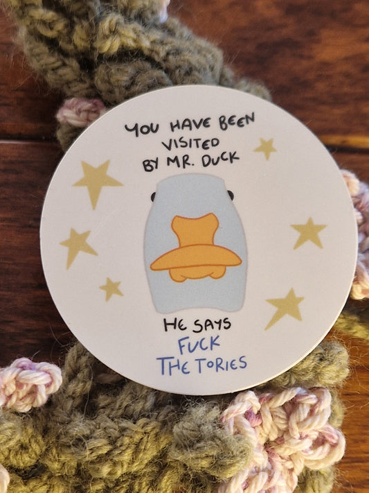 Mr Duck Says Fuck The Tories Sticker