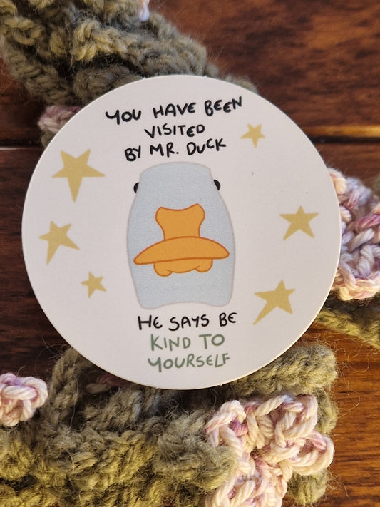 Mr Duck Says Kind To Yourself Sticker