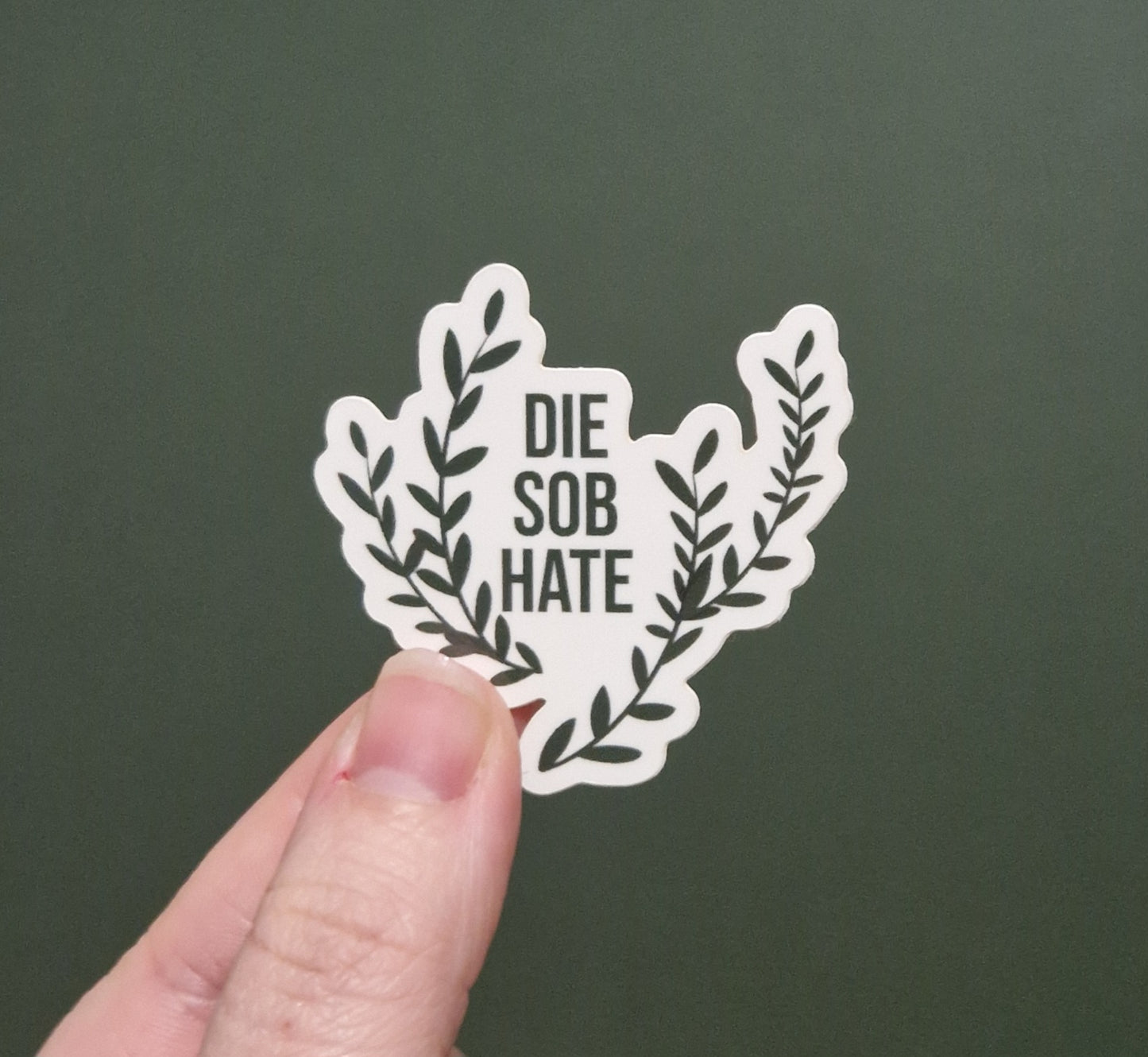 Die Sob Hate Sticker